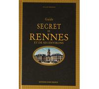 Guide secret de Rennes T1