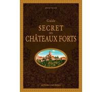 Guide secret des châteaux forts