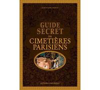 Guide secret des cimetières parisiens