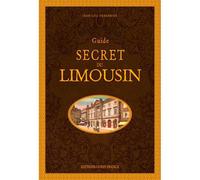 Guide secret du Limousin - Jean-Luc Aubarbier - Ouest France - relié - Guide