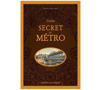 Guide Secret Du Métro