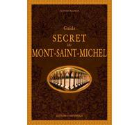 Guide secret du Mont Saint-Michel