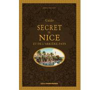 Guide secret Nice et de l'arrière-pays - Annie Crouzet - Ouest France - cartonné - Guide