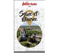 Guide Seine-et-marne 2024 Petit Futé