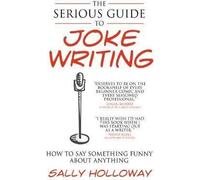 Guide sérieux de l'écriture de blagues