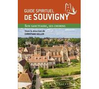 Guide spirituel de Souvigny. Son sanctuaire, ses chemins