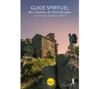 Guide spirituel des chemins de Saint-Jacques Gaële De La Brosse (Auteur)