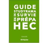 Guide Studyrama de survie en prépa HEC - Alexandre Dana - Studyrama Eds - broché - Scolaire / Universitaire