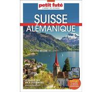 Guide Suisse Alémanique 2024 Carnet Petit Futé