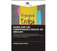 GUIDE SUR LES COMPÉTENCES ORALES EN ANGLAIS: Élaboré à partir des résultats de l'évaluation des compétences en anglais des élèves des écoles où l'odaïa est la langue d'enseignement