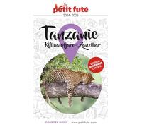 Guide Tanzanie 2024/2025 Petit Futé: Kilimandjaro - Zanzibar (2024-2025)