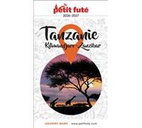 Guide Tanzanie 2026/2027 Petit Futé: Kilimandjaro - Zanzibar
