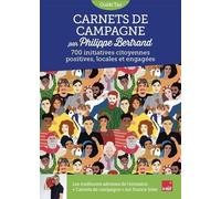 Guide Tao Carnets de campagne: Par Philippe Bertrand, animateur de l'émission sur France Inter
