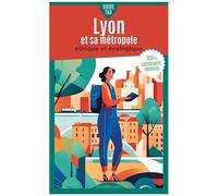 Guide Tao Lyon Et Sa Métropole - Ethique Et Écologique