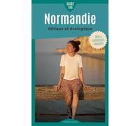 Guide Tao Normandie Un voyage éthique et écologique - Marie Brisset - Viatao - broché - Guide