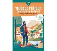 Guide Tao Vallée de l'Hérault - Saint-Guilhem-le-Désert Éthique et écologique - Paul Engel - Viatao - broché - Guide