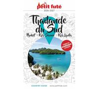 Guide Thaïlande Sud 2026/2027 Petit Futé: Phuket / Koh Samui / Koh Lanta (2026-2027)