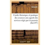 Guide théorique et pratique des avances aux agents des services - Flora Grimaldi - Hachette Bnf - broché - Livre