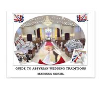 Guide to Assyrian Wedding Traditions