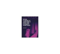 Guide To Basic Garment Assembly For The Fashion Industry