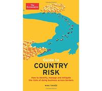 Guide to Country Risk: How to identify, manage and mitigate the risks of doing business across borders