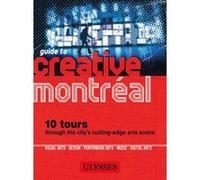 Guide To Creative Montreal