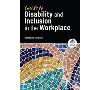 Guide To Disability And Inclusion In The Workplace