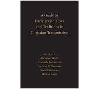Guide To Early Jewish Texts And Traditions In Christian Transmission