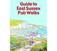 Guide to East Sussex Pub Walks (pocket-size) - [Version Originale] Inconnu (Auteur)