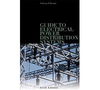 Guide To Electrical Power Distribution Systems, Sixth Edition