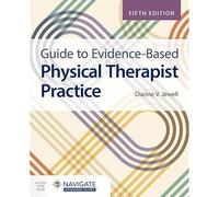 Guide To Evidence-Based Physical Therapist Practice