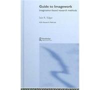 Guide to Imagework, Asa Research Methods in Social Anthropology Iain R. Edgar (Auteur)