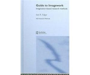 Guide to Imagework, Asa Research Methods in Social Anthropology Iain R. Edgar (Auteur)
