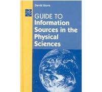 Guide to Information Sources in the Physical Sciences, Reference Sources in Science and Technology Series David Stern (Auteur)