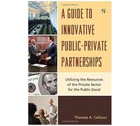 Guide To Innovative Public-Private Partnerships