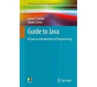 Guide to Java: A Concise Introduction to Programming (Undergraduate Topics in Computer Science) - [Version Originale] Inconnu (Auteur)