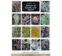Guide to Lichens of Heaths and Moors - [Version Originale] Inconnu (Auteur)