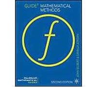 Guide To Mathematical Methods