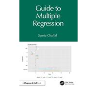 Guide to Multiple Regression - Samia Challal - Chapman and Hall/CRC - ebook (ePub) - Livre