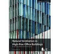 Guide To Natural Ventilation In High Rise Office Buildings