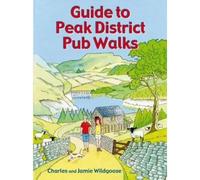 Guide to Peak District Pub Walks: 20 Pub Walks