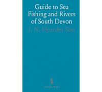 Guide to Sea Fishing and Rivers of South Devon: Descriptive Catalogue of Prize River and Sea Fishing Tackle, Cricket, Archery, Croquet