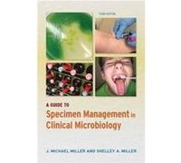 Guide To Specimen Management In Clinical J Michael Miller, (Auteur)