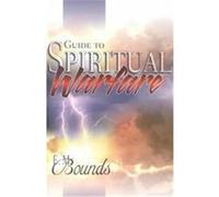 Guide to Spiritual Warfare E. M. Bounds (Auteur)