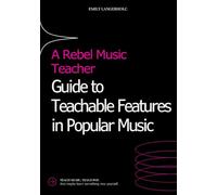 Guide to Teachable Features in Popular Music