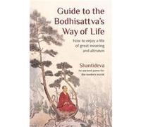 Guide to the Bodhisattvas Way of Life by Buddhist Master Shantideva Buddhist Master Shantideva , Translated by Venerable Geshe Kelsang Gyatso , Translated by Gen La Kelsang Thubten (Auteur)