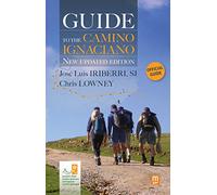 Guide to the Camino Ignaciano - New updated edition: New updated edition