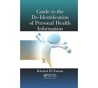 Guide to the De-identification of Personal Health Information