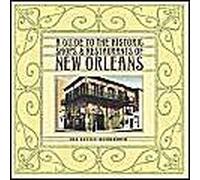 Guide To The Historic Shops And Restaurants Of New Orleans