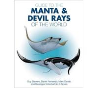 Guide to the Manta & Devil Rays of the World